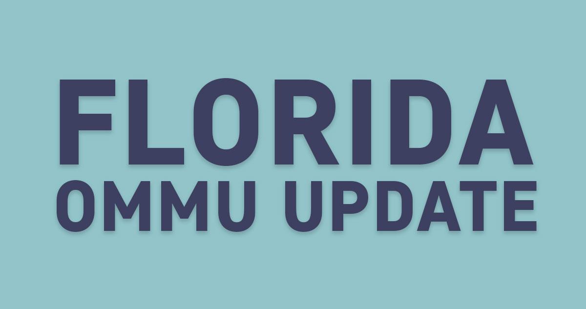 Florida OMMU Update