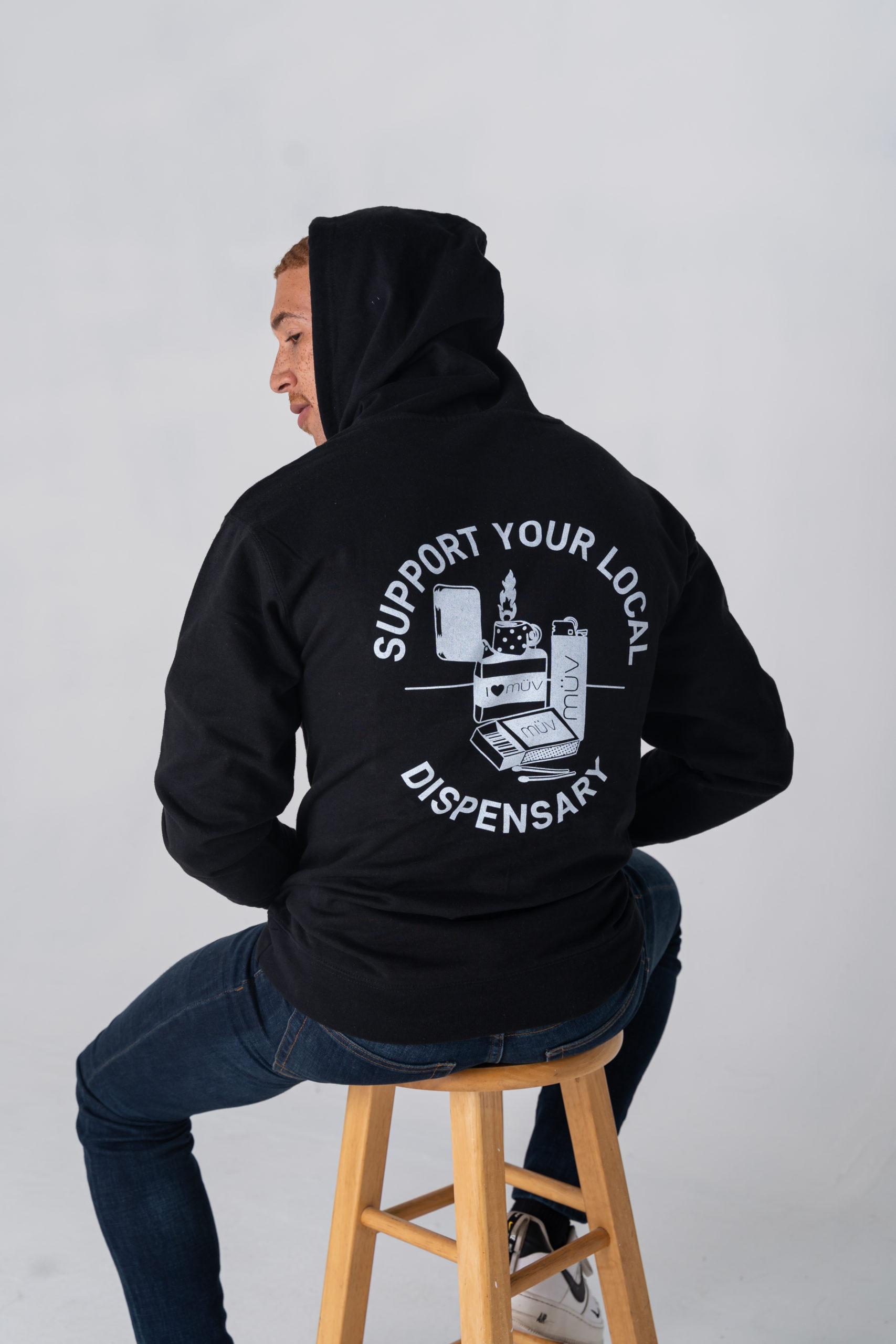 Support Your Local Dispensary Hoodie